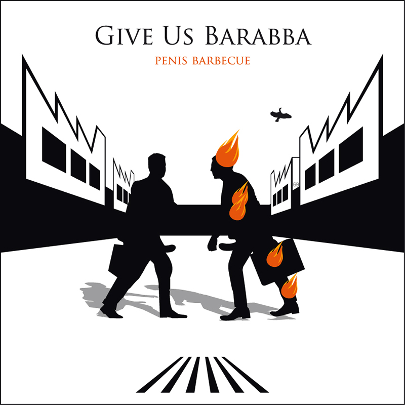 Give Us Barabba | Penis Barbecue - copertina originale di Osvaldo Indriolo